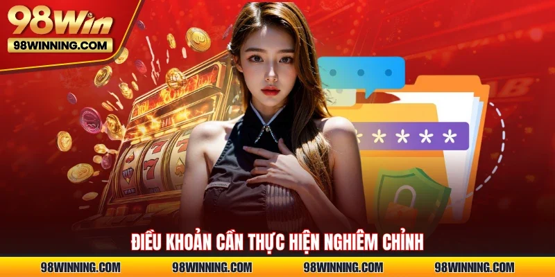 Điều khoản cần thực hiện nghiêm chỉnh