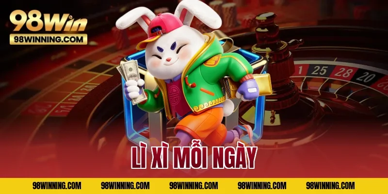 Lì xì mỗi ngày